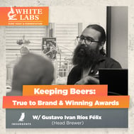 Keeping Beers: True to Brand & Winning Awards