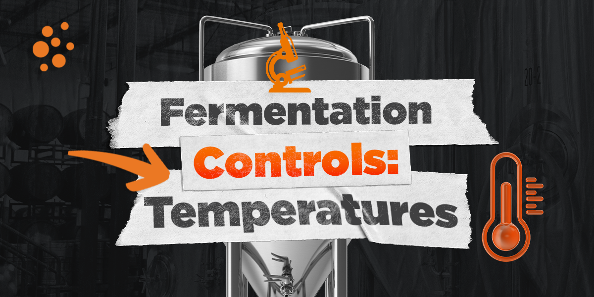Fermentation Controls: Temperature